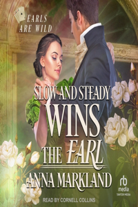 Slow and Steady Wins the Earl
