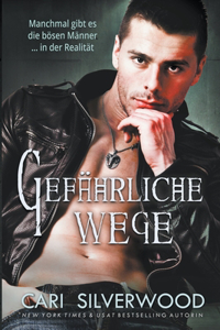Gefährliche Wege