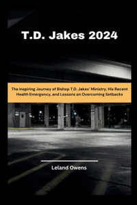 T.D. Jakes 2024