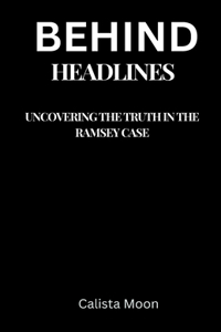 Behind Headlines