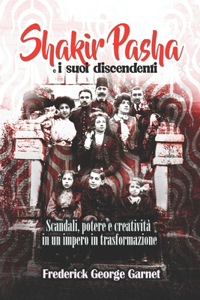 Shakir Pasha e i suoi discendenti