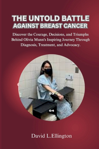 Untold Battle Against Breast Cancer