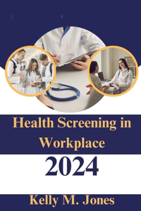 Health screening in workplace 2024