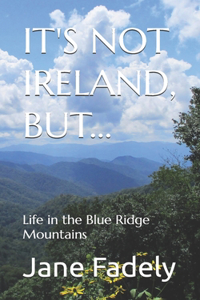 It's Not Ireland, But...