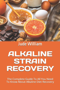 Alkaline Strain Recovery