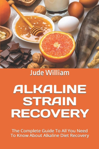 Alkaline Strain Recovery