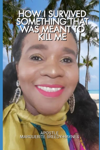 How I Survived Something That Was Meant to Kill Me
