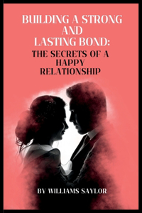 Building strong and lasting relationship bond