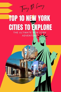 Top 10 New York cities to explore