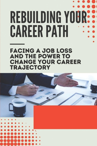 Rebuilding Your Career Path