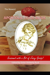 The Newest Apostolic Cook-Book