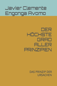 Der Höchste Grad Aller Prinzipien