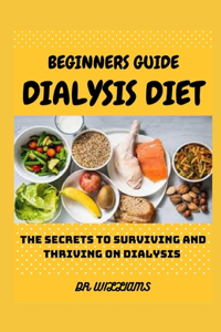 Beginners Guide, Dialysis Diet