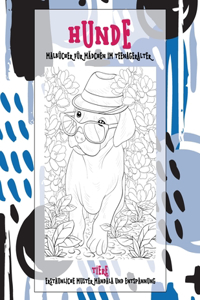 Malbücher für Mädchen im Teenageralter - Erstaunliche Muster Mandala und Entspannung - Tiere - Hunde