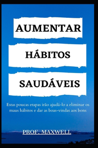 Aumentar Hábitos Saudáveis