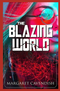 The Blazing World Illustrated