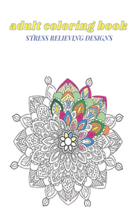 adult coloring book Stress Relieving Designs