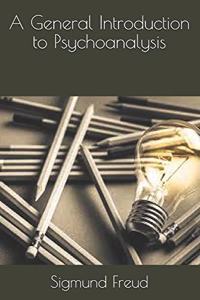 A General Introduction to Psychoanalysis