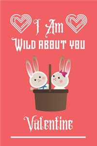 I'm Wild about you Valentine