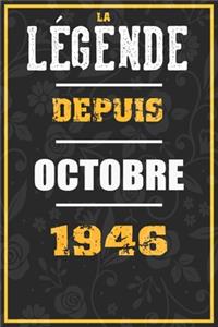 La Légende Depuis OCTOBRE 1946