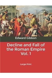 Decline and Fall of the Roman Empire Vol. 1