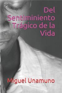 Del Sentiminiento Trágico de la Vida