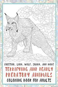 Terrifying and Deadly Predatory Animals - Coloring Book for adults - Cheetah, Lion, Wolf, Shark, and more