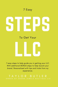 7 Easy Steps To Get Your LLC