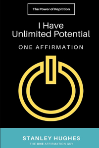 I Have Unlimited Potential