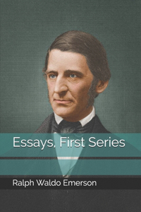 Essays, First Series