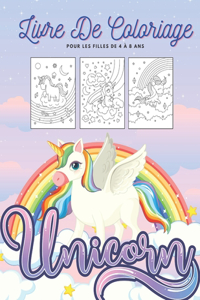 Unicorn Livre De Coloriage - Pour Les Filles De 4 à 8 Ans