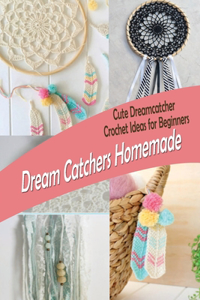 Dream Catchers Homemade