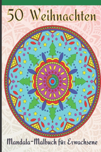 50 Weihnachten Mandala-Malbuch für Erwachsene
