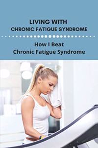 Living With Chronic Fatigue Syndrome