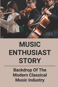 Music Enthusiast Story