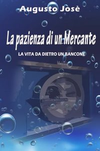 La Pazienza di un Mercante