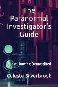 Paranormal Investigator's Guide