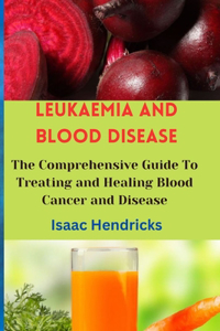 Leukaemia and Blood Disease