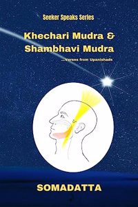 Khechari Mudra & Shambhavi Mudra (Verses from Upanishads)