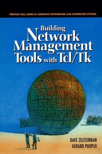 Building Network Management Tools with Tcl/Tk (Prentice Hall Series in Computer Networking and Distributed Systems)