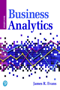 Business Analytics Plus Mylab Statistics with Pearson Etext -- 24 Month Access Card Package