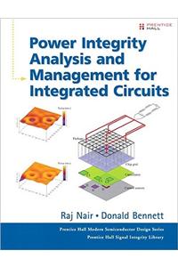 Power Integrity Analysis and Management for Integrated Circuits