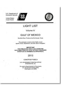 Light List, Vol.4: Gulf of Mexico, Econfina River, Florida to the Rio Grande, Texas