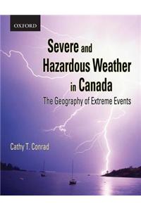 Severe and Hazardous Weather in Canada