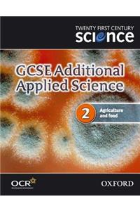 Twenty First Century Science: GCSE Additional Applied Scienc