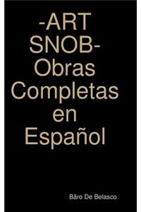 -ART SNOB- Obras Completas en Español
