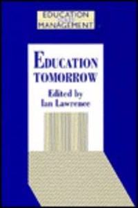 Education Tomorrow (Education Management S.) Hardcover â€“ 1 January 1994