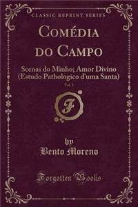 Comédia Do Campo, Vol. 2