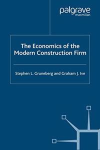 Economics of the Modern Construction Firm