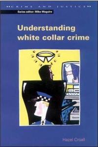 Understanding White Collar Crime